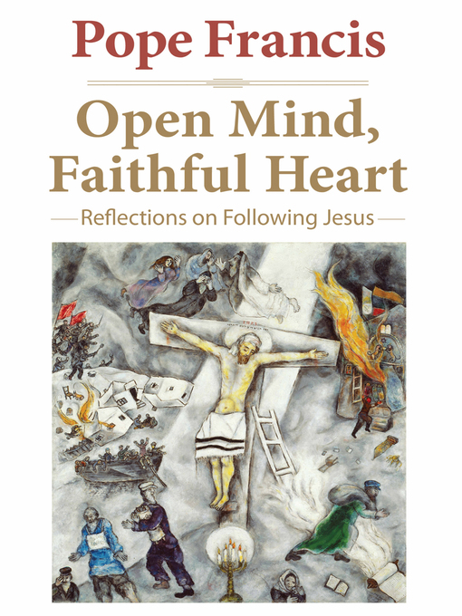 Title details for Open Mind, Faithful Heart by Pope Francis - Wait list